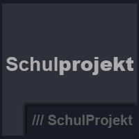 Schulprojekt